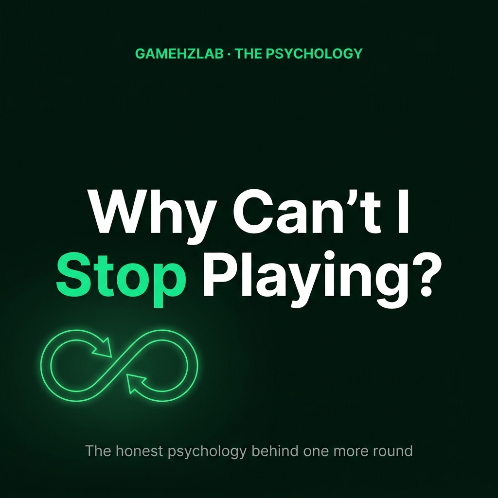 Why Can't I Stop Playing Games? The Psychology Behind "Just One More Round"